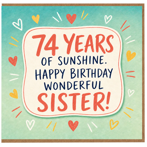 74th Birthday Card for Sister, 74 Years of Sunshine Happy Birthday Wonderful Sister Card