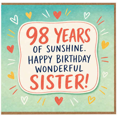 98th Birthday Card for Sister, 98 Years of Sunshine Happy Birthday Wonderful Sister