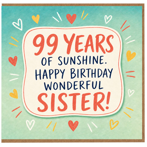 Sister 99th Birthday Card, 99 Years of Sunshine Happy Birthday Wonderful Sister
