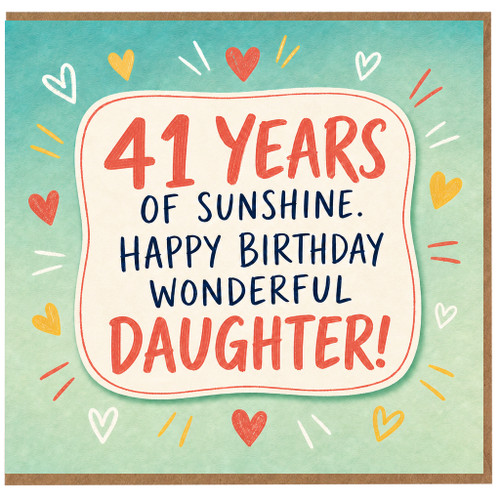 41st Birthday Card for Daughter, Wonderful Daughter Birthday Card