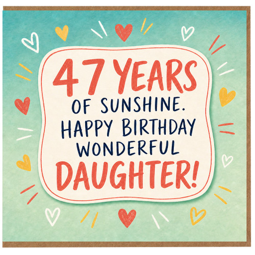 Daughter 47th Birthday Card, Happy Birthday Wonderful Daughter 47 Years of Sunshine