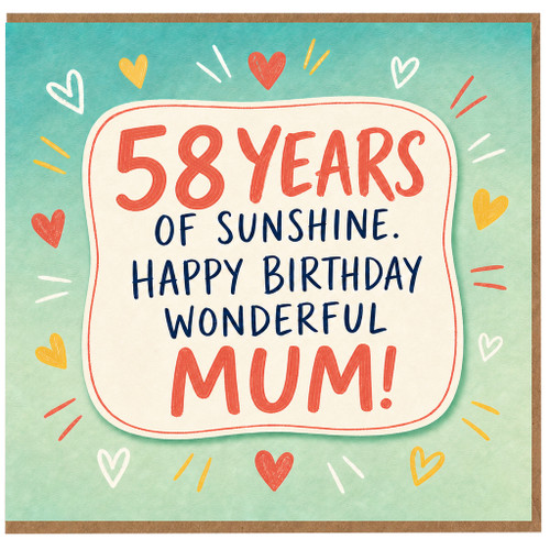 58th Birthday Card for Mum, 58 Years of Sunshine Happy Birthday Wonderful Mum Card