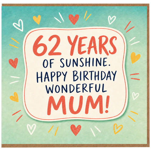 62nd Birthday Card for Mum, Happy Birthday Wonderful Mum Card