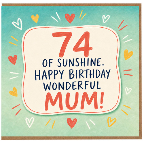 74th Birthday Card for Mum, Happy Birthday Wonderful Mum Card