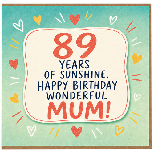 89th Birthday Card for Mum, 89 Years of Sunshine Happy Birthday Wonderful Mum Card