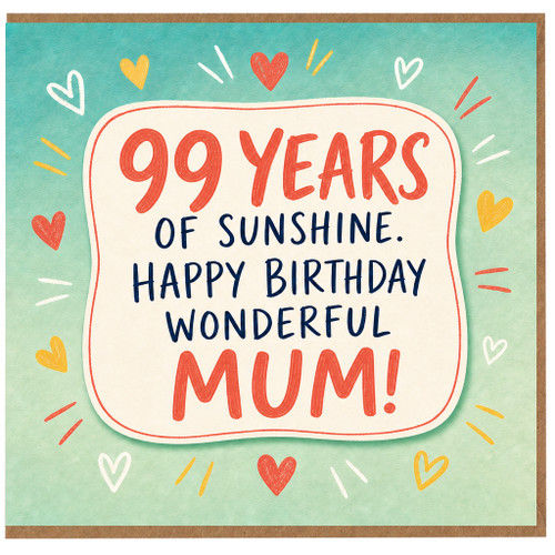 99th Birthday Card for Mum, 99 Years of Sunshine Happy Birthday Wonderful Mum Card