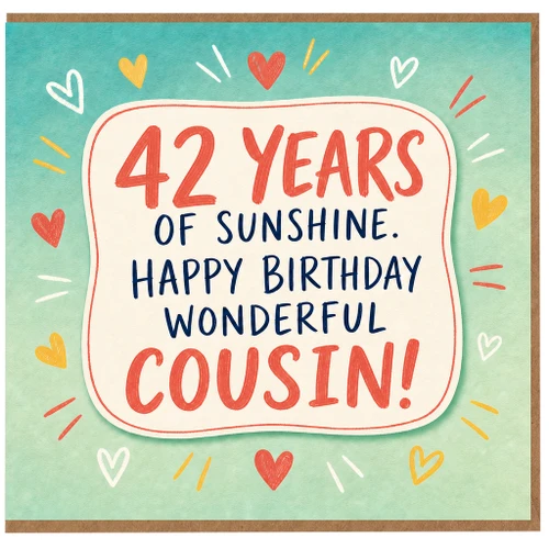 42nd Birthday Card for Cousin, Happy Birthday Wonderful Cousin Card