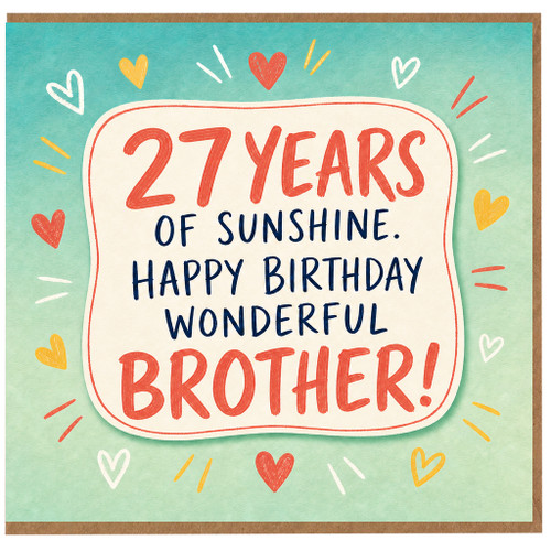 27th Birthday Card for Brother, 27 Years of Sunshine Happy Birthday Wonderful Brother Card