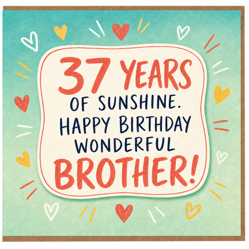 37th Birthday Card for Brother, 37 Years of Sunshine Happy Birthday Wonderful Brother