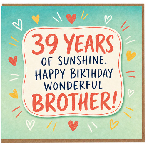 39th Birthday Brother Card, 39 Years of Sunshine Happy Birthday Wonderful Brother