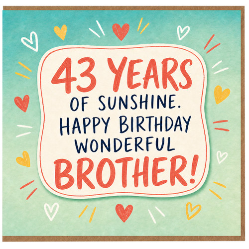 43rd Birthday Card for Brother, 43 Years of Sunshine Happy Birthday Wonderful Brother Card