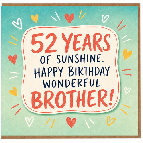 52nd Birthday Card for Brother, Happy Birthday Wonderful Brother Card