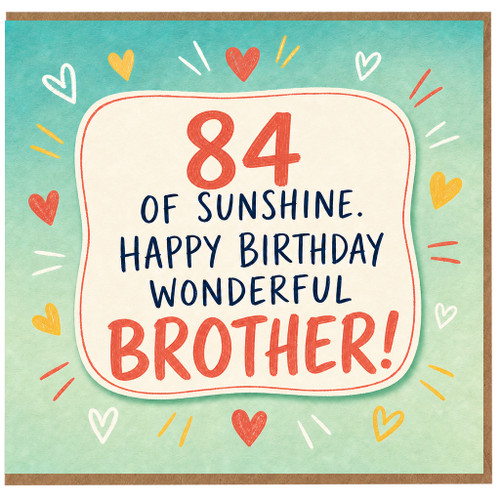 84th Birthday Card for Brother, 84 of Sunshine Happy Birthday Wonderful Brother