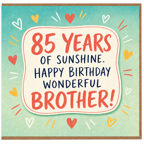 85th Birthday Card for Brother, 85 Years of Sunshine Happy Birthday Wonderful Brother