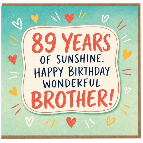89th Birthday Card for Brother, 89 Years of Sunshine Happy Birthday Wonderful Brother Card