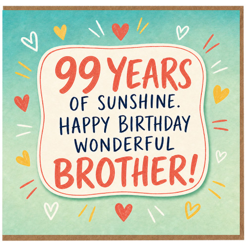 99th Birthday Card for Brother, 99 Years of Sunshine Happy Birthday Wonderful Brother Card