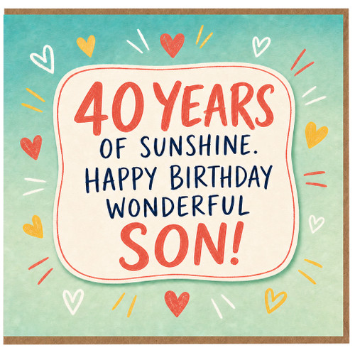 40th Birthday Card for Son, 40 Years of Sunshine Happy Birthday Wonderful Son