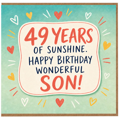 49th Birthday Card for Son, 49 Years of Sunshine Happy Birthday Wonderful Son