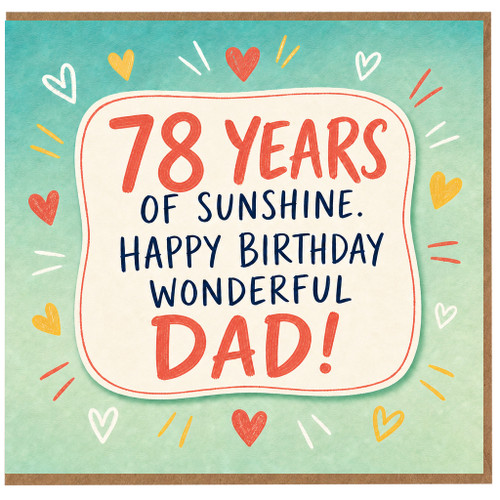 78th Birthday Card for Dad, 78 Years of Sunshine Happy Birthday Wonderful Dad Card