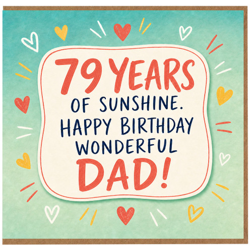 79th Birthday Card for Dad, 79 Years of Sunshine Happy Birthday Wonderful Dad Card