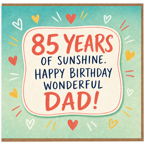 85th Birthday Dad Card, 85 Years of Sunshine Happy Birthday Wonderful Dad Card
