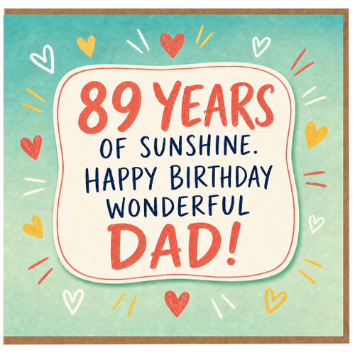 89th Birthday Card for Dad, 89 Years of Sunshine Happy Birthday Wonderful Dad Card