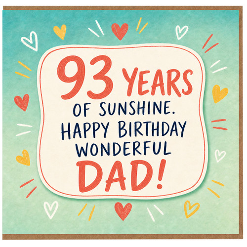 93rd Birthday Dad Card, 93 Years of Sunshine Happy Birthday Wonderful Dad