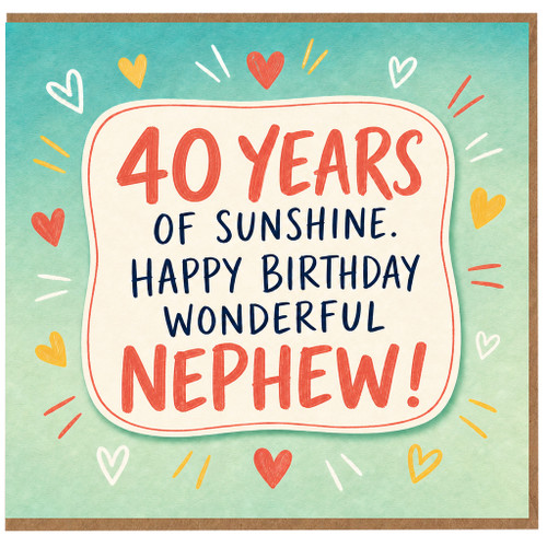 40th Birthday Nephew Card, Wonderful Nephew 40 Years of Sunshine Happy Birthday Card