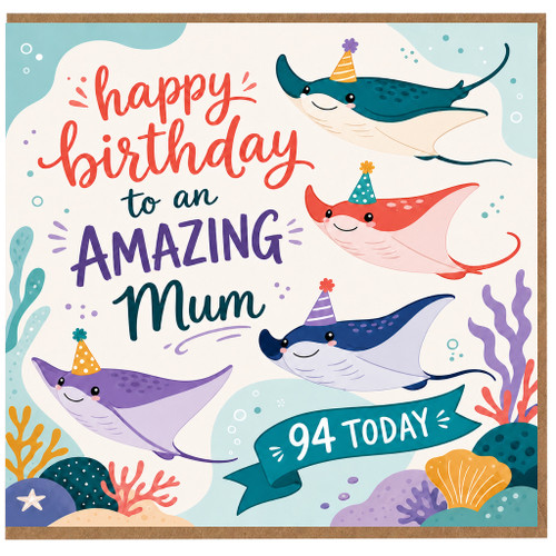 94th Birthday Card for Mum, Happy Birthday to an Amazing Mum