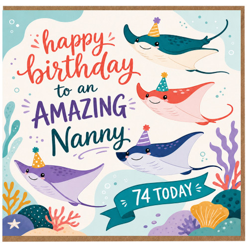 Nanny 74th Birthday Card, Happy Birthday to an Amazing Nanny Card