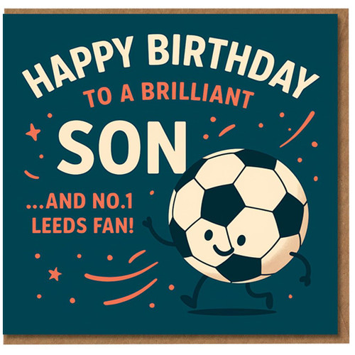 Happy Birthday Son Card - To a Brilliant Son and No.1 Leeds Fan, Cute Football Design, Fun Footy Theme for Boys