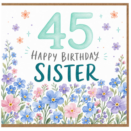 45th Birthday Sister Card, Floral Happy Birthday Card