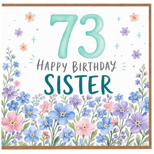 73rd Birthday Sister Card, Floral Happy Birthday Greeting Card