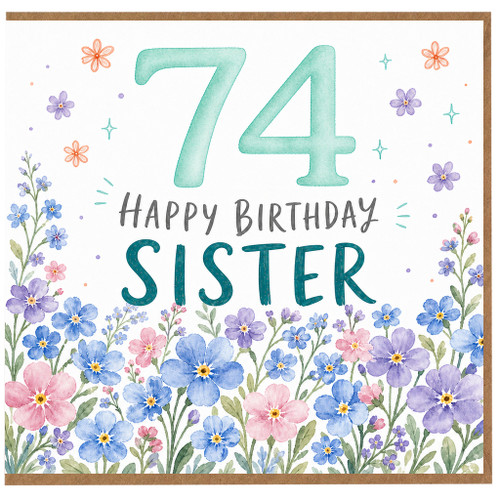 74th Birthday Card for Sister, Happy Birthday Sister Floral Card