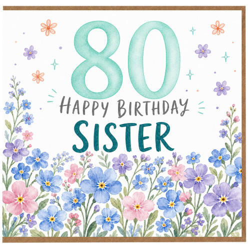 80th Birthday Card for Sister, Happy Birthday Floral Card