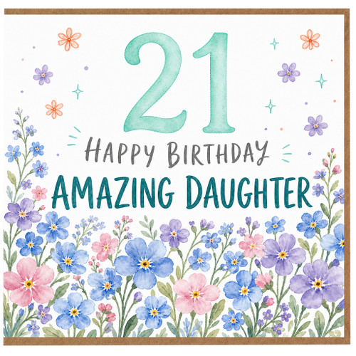 21st Birthday Card for Daughter, Happy Birthday Amazing Daughter Floral Card