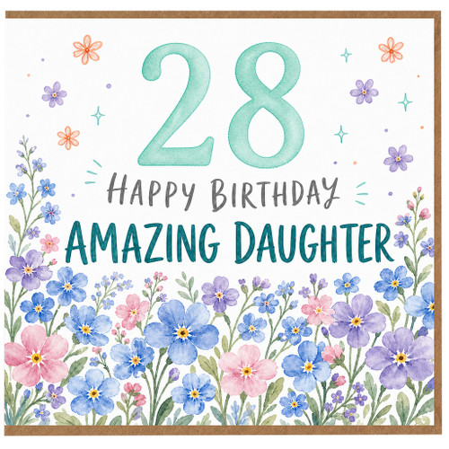 28th Birthday Card for Daughter, Happy Birthday Amazing Daughter Floral Card