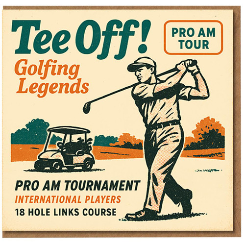 Tee Off Golfing Legends Birthday Card - Retro Golf Poster Style with Pro Am Tour Golfer Swing and Cart - For Golf Fans, Men and Women