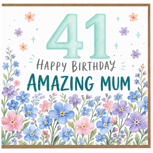 41st Birthday Card for Mum, Happy Birthday Amazing Mum Floral Card