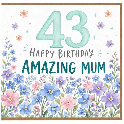 43rd Birthday Card for Mum, Happy Birthday Amazing Mum Floral Card