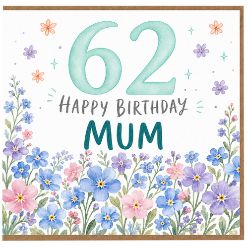 62nd Birthday Card for Mum, Happy Birthday Mum Floral Card