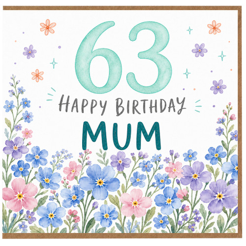 63rd Birthday Card for Mum, Floral Happy Birthday Mum Card