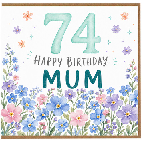 74th Birthday Card for Mum, Floral Watercolour Happy Birthday Card
