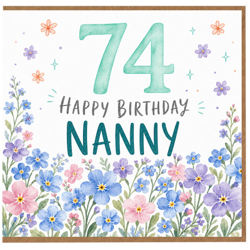 Nanny 74th Birthday Card, Happy Birthday Floral Card