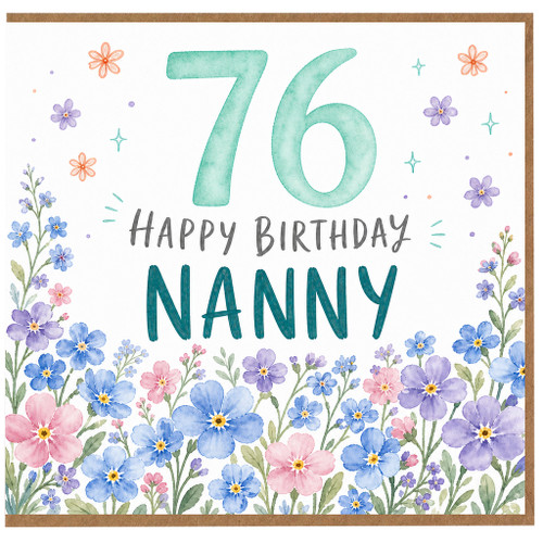 Nanny 76th Birthday Card, Happy Birthday Floral Card