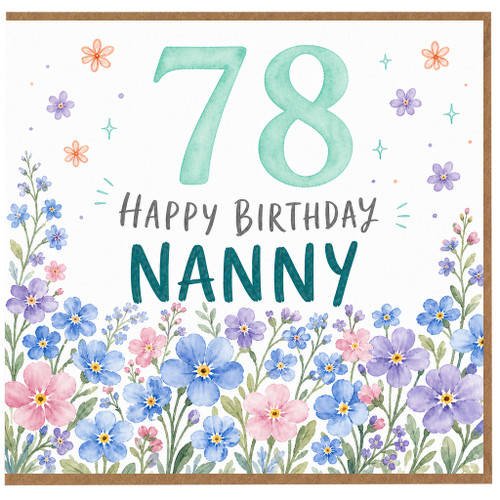 Nanny 78th Birthday Card, Floral Happy Birthday Card