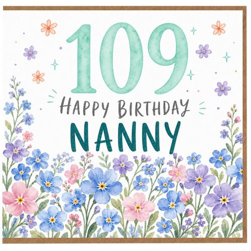 Nanny 109th Birthday Card, Happy Birthday Floral Card