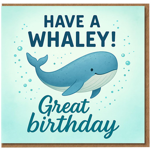 Funny Whale Pun Birthday Card - Have a Whaley Great Birthday - Cute Ocean Bubbles Design for Kids, Friends or Family