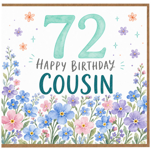 72nd Birthday Card for Cousin, Happy Birthday Floral Card