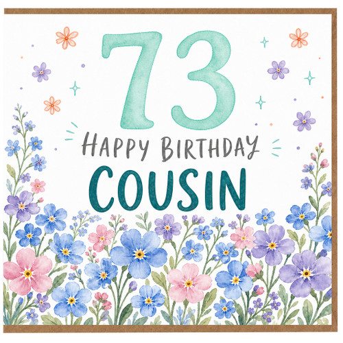 73rd Birthday Card for Cousin, Floral Happy Birthday Card